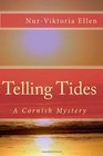 Telling Tides: A Cornish Mystery