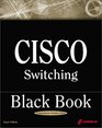 Cisco Switching Black Book A Practical InDepth Guide to Configuring Operating and Managing Cisco LAN Switches