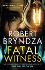 Fatal Witness The unmissable new Erika Foster crime thriller