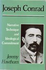 Joseph Conrad Narrative Technique and Ideological Commitment