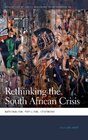 Rethinking the South African Crisis Nationalism Populism Hegemony