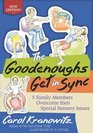 The Goodenoughs Get in Sync 5 Family Members Overcome their Special Sensory Issues