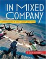In Mixed Company Communicating in Small Groups and Teams