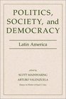 Politics Society And Democracy Latin America