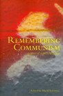 Remembering Communism Genres of Representation