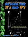 Lessons From The Legends Beyond The X's And O's  Featuring Coaching Insights from 40 Naismith Hall of Fame Coaches