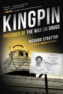 Kingpin Prisoner of the War on Drugs
