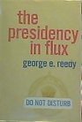 The Presidency in Flux