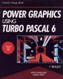 Power Graphics Using Turbo Pascal  6