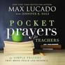 Pocket Prayers for Teachers 40 Simple Prayers That Bring Peace and Renewal