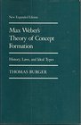 Max Weber's Theory of Concept Formation History Laws and Ideal Types