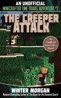 The Creeper Attack An Unofficial Minecrafters Time Travel Adventure Book 2