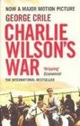 Charlie Wilson's War The Story of the Largest Covert Operation in History