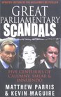 Great Parliamentary Scandals