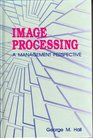 Image Processing A Management Perspective