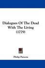 Dialogues Of The Dead With The Living