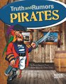 Pirates Truth and Rumors