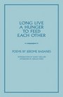 Long Live a Hunger to Feed Each Other Poems