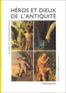 Heros Et Dieux de L'Antiquete