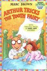 Arthur Tricks the Tooth Fairy (Step Into Reading, Step 3)
