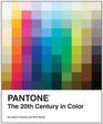 Pantone The Twentieth Century in Color