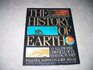 The History of the Earth  An Illustrated Chronicle of Our Planet