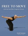 FREE TO MOVE with the IntuFlow Longevity System