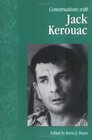 Conversations With Jack Kerouac (Literary Conversations Series)