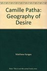 Camille Patha Geography of Desire