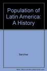 Population of Latin America A History