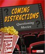 Coming Distractions Questioning Movies