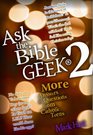 Ask the Bible Geek 2 More Answers to Questions from Catholic Teens