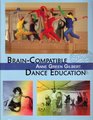 Braincompatible Dance Education