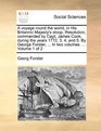 A voyage round the world in His Britannic Majesty's sloop Resolution commanded by Capt James Cook during the years 1772 3 4 and 5 By George Forster  In two volumes   Volume 1 of 2