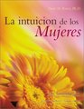 La Intuicion de las mujeres Women's Intuition Spanish Language Edition