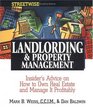 Streetwise Landlording  Property Management Insider's Advice on How to Own Real Estate and Manage It Profitably