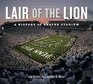 Lair of the Lion A History of Beaver Stadium