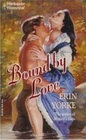 Bound by Love (Harlequin Historical, No 176)