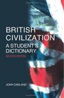 British Civilization A Student's Dictionary