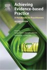 Achieving Evidence-Based Practice: A Handbook for Practitioners