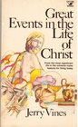 Great events in the life of Christ