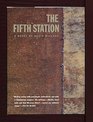The Fifth Station A Novel