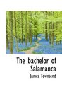 The bachelor of Salamanca