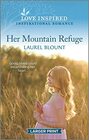 Her Mountain Refuge (Love Inspired, No 1433) (Larger Print)
