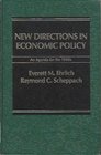 New directions in economic policy An agenda for the 1980s