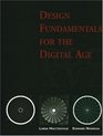 Design Fundamentals for the Digital Age