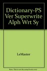 DictionaryPS Ver Superwrite Alph Wrt Sy