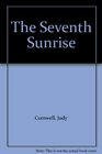 The Seventh Sunrise