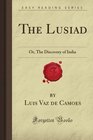 The Lusiad Or The Discovery of India