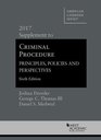 Criminal Procedure Principles Policies and Perspectives 2017 Supplement